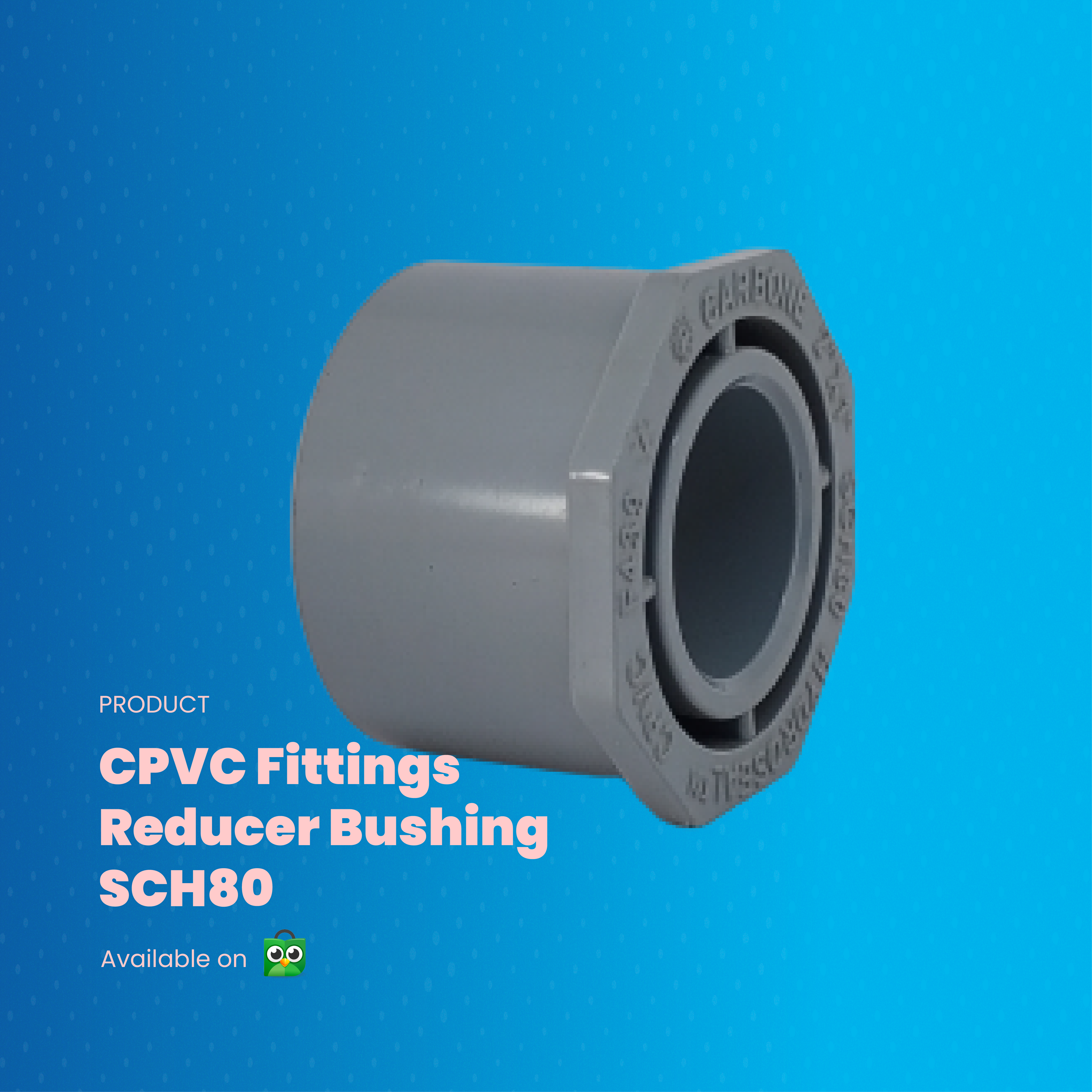 CPVC Reducer Bushing SCH80 Samiplast